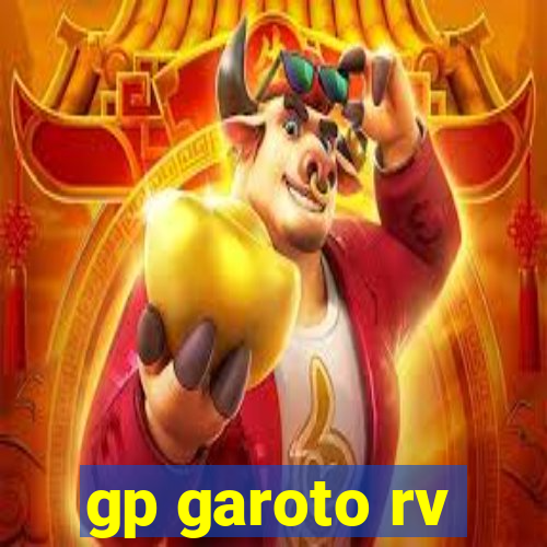 gp garoto rv